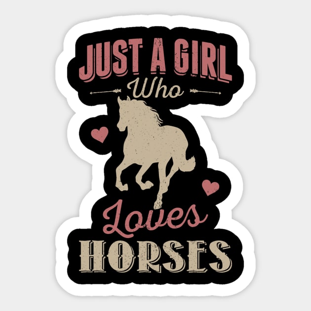 Just A Girl Who Loves Horses Sticker by tabbythesing960